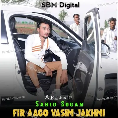 Fir Aago Vasim Jakhmi - Sahid Sogan album cover 