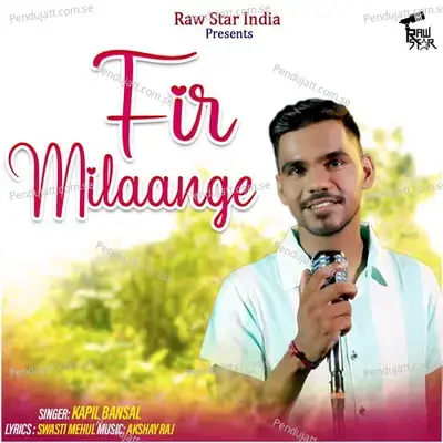 Fir Milaange - Kapil Bansal album cover 