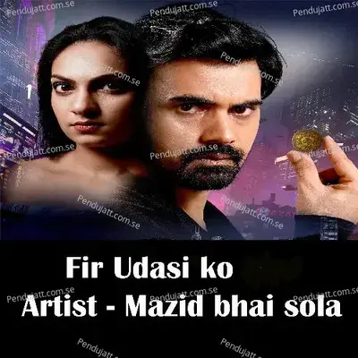 Fir Udasi Ko - Mazid Bhai Sola album cover 