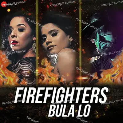 Firefighters Bula Lo - Olivia Malhotra album cover 