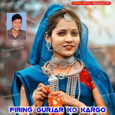 Firing Gurjar Ko Kargo - Manish Fagna album cover 