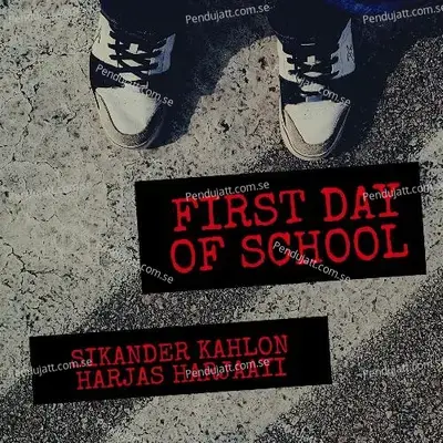 First Day Of School - Sikander Kahlon album cover 