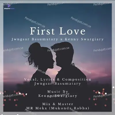 First Love - Jwngsar Basumatary album cover 