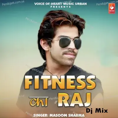 Fitness Ka Raj Dj Mix - Masoom Sharma album cover 
