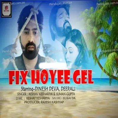 Fix Hoyee Gel - Keshav Keshariya album cover 