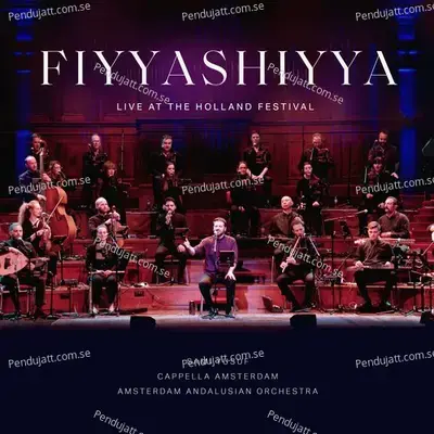 Fiyyashiyya  Live At The Holland Festival  - Sami Yusuf