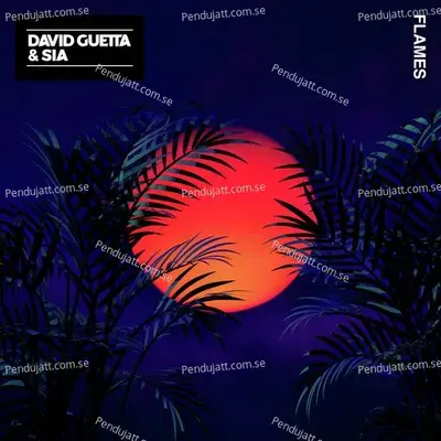 Flames - David Guetta