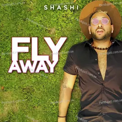 Fly Away - Shashi album cover 