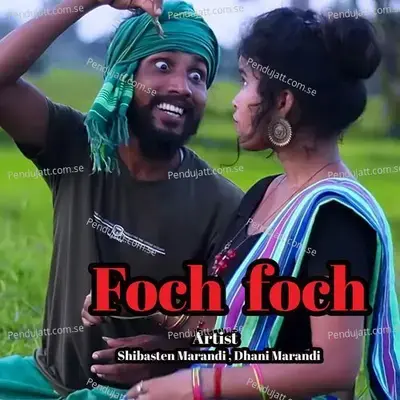 Foch Foch - Shilbasten Marandi album cover 