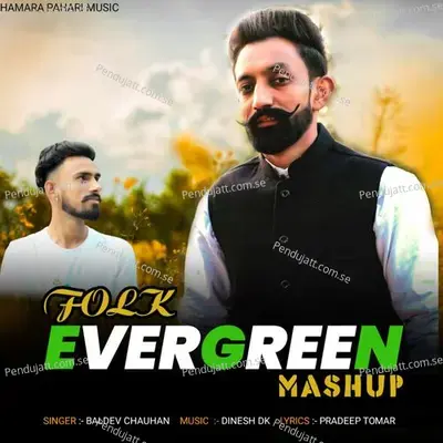 Folk Evergreen - Baldev Chauhan album cover 