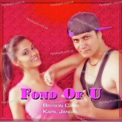 Fond Of You - Bryson Cano album cover 