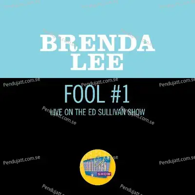 Fool  1  Live On The Ed Sullivan Show  November 12  1961  - Brenda Lee