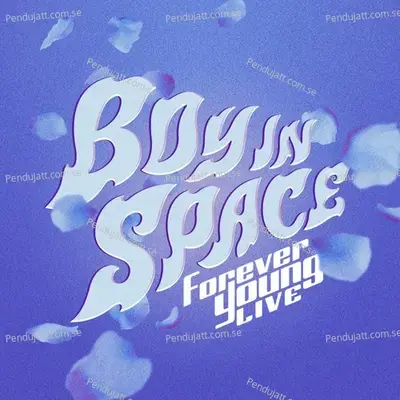 Forever Young - Boy In Space album cover 