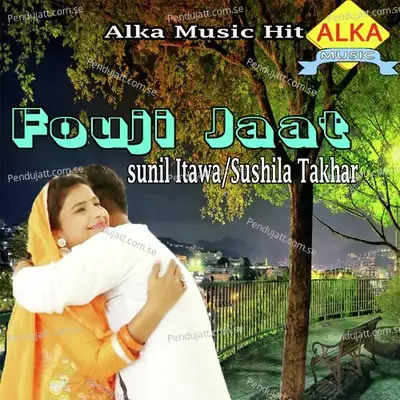 Fouji Jaat - Raju Punjabi album cover 