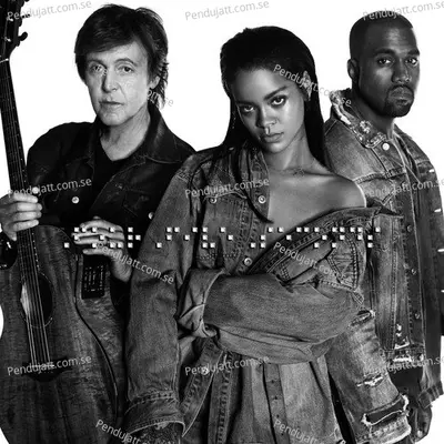 Fourfiveseconds - Rihanna album cover 