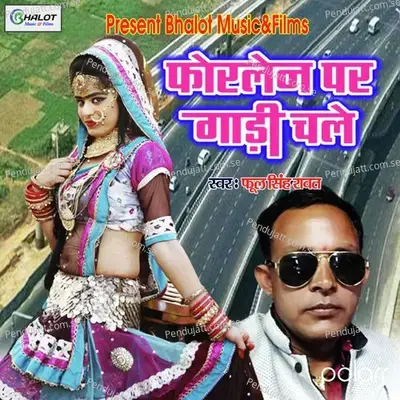 Fourlane Per Gadi Chalaya - Phool Singh Rawat album cover 