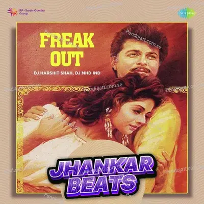 Freak Out - Jhankar Beats - DJ Harshit Shah album cover 