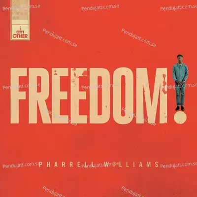 Freedom - Pharrell Williams