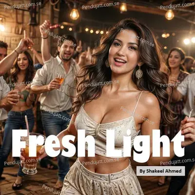 Fresh Light - Shakeel Ahmed album cover 