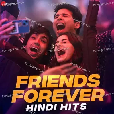 Friends Forever Hindi Hits (2024) - Various Artists cover album