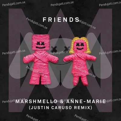 Friends  Justin Caruso Remix  - Marshmello
