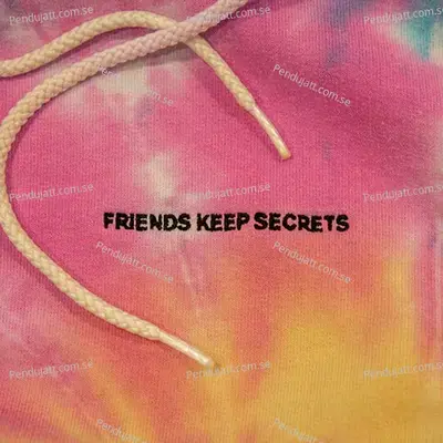 Friends Keep Secrets - Benny Blanco cover album