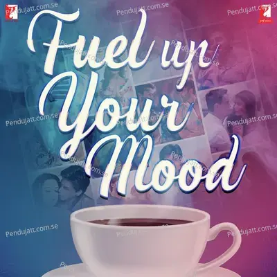 Fuel Up Your Mood - Various Artists