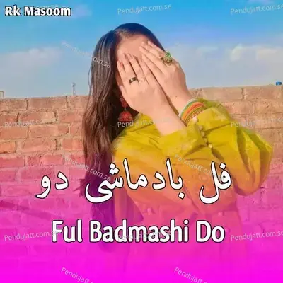 Ful Badmashi Do - Rk Masoom album cover 