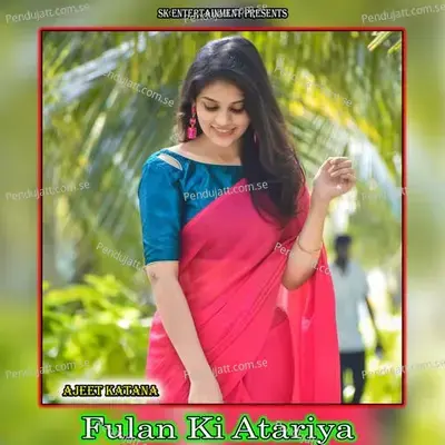 Fulan Ki Atariya - Amit Kumar