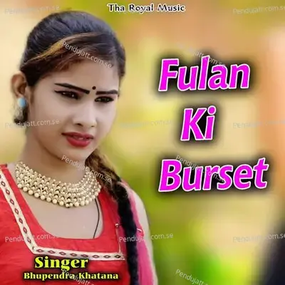Fulan Ki Burset - Bhupendra Khatana album cover 