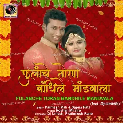 Fulanche Toran Bandhile Mandvala - Parmesh Mali album cover 