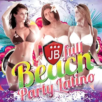 Full Beach Party Latino - Extra Latino cover album