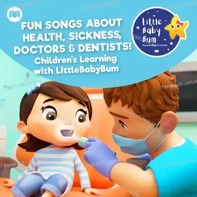 Fun Songs About Health, Sickness, Doctors &Amp; Dentists! Children'S Learning With Littlebabybum - Little Baby Bum Nursery Rhyme Friends