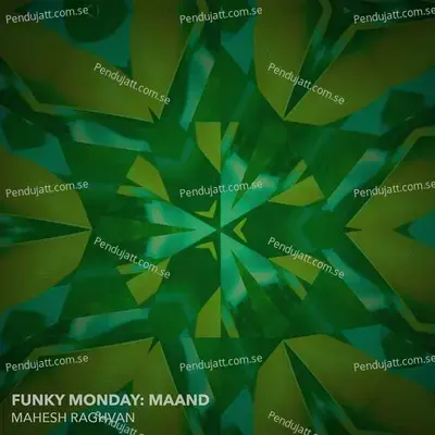 Funky Monday  Maand - Mahesh Raghvan album cover 