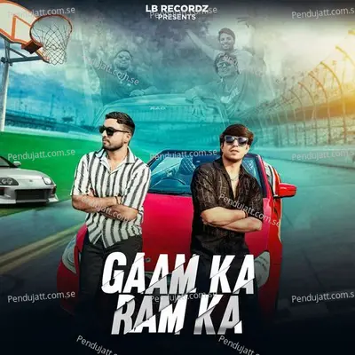 Gaam Ka Ram Ka - Lavi Bhati album cover 