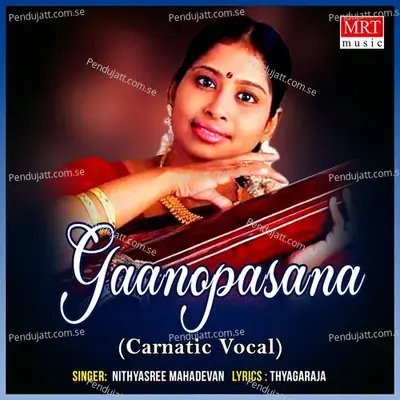 Gaanopasana - Nithyasree Mahadevan cover album