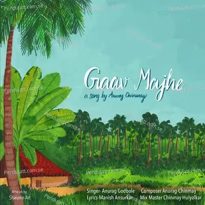 Gaav Majhe - Anurag Godbole album cover 