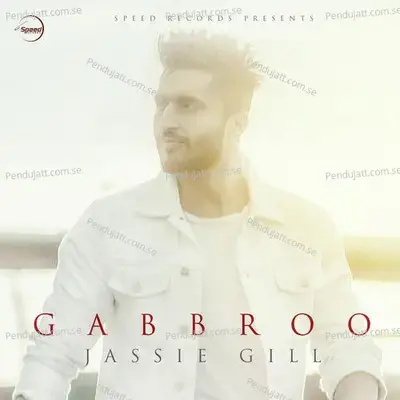 Gabbroo - Jassie Gill