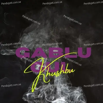 Gablu Gul - Khushbu album cover 