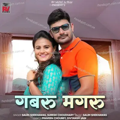 Gabru Mangru - Salim Shekhawas