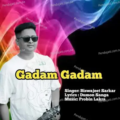 Gadam Gadam - Biswajeet Sarkar album cover 