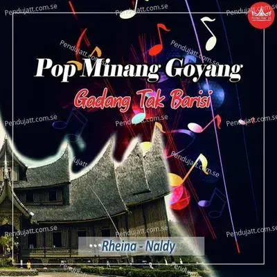 Gadang Tak Barisi  Pop Minang Goyang  - Rheina cover album