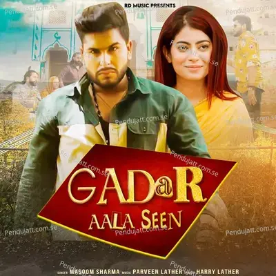 Gadar Aala Seen - Masoom Sharma
