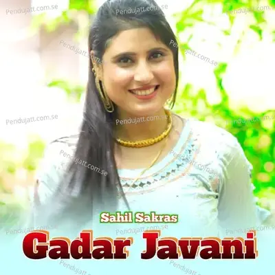 Gadar Javani - Sahil Sakras album cover 