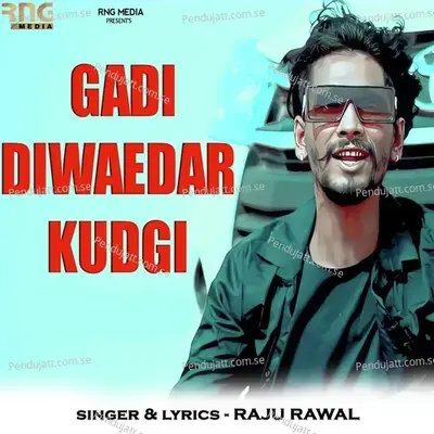 Gadi Diwaedar Kudgi - Raju Rawal album cover 