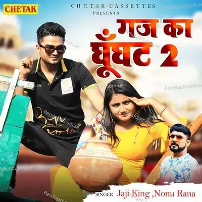 Gaj Ka Ghunghat 2 - Jaji King album cover 