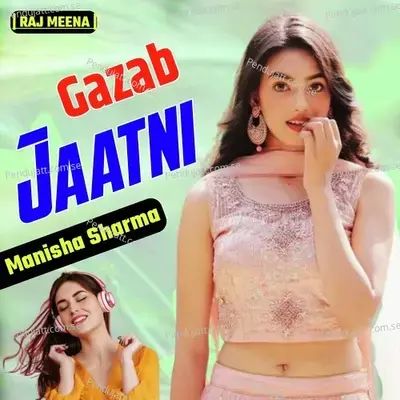 Gajab Jaatni - Manisha Sharma album cover 