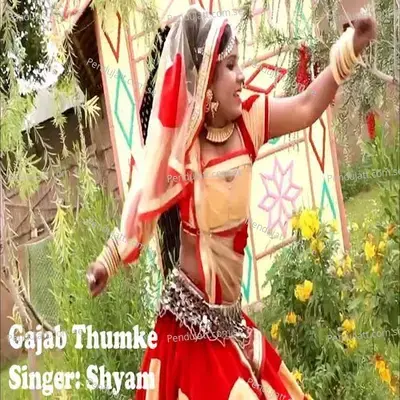 Gajab Thumke - Shyam album cover 