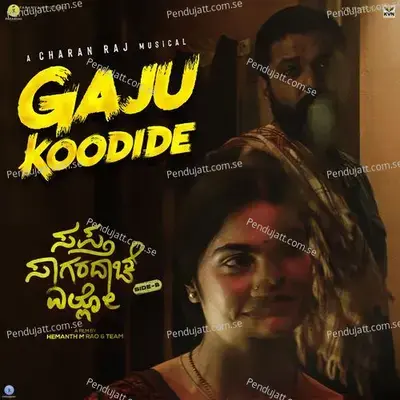 Gaju Koodide  From  Sapta Sagaradaache Ello - Side B   - Dhananjay Ranjan