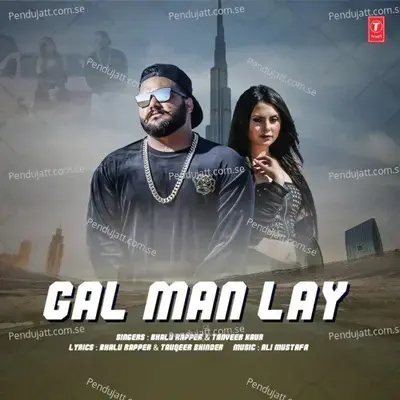 Gal Man Lay - Bhalu Rapper album cover 